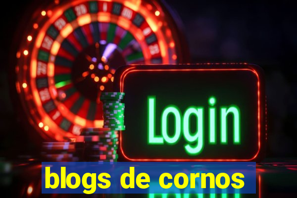 blogs de cornos